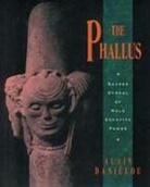 Alain Dani?lou, Alain Danielou, Alain Daniélou, Alain Daniilou - The Phallus
