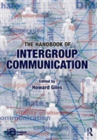 Howard Giles, Howard (University of California Giles, Giles Howard, Howard Giles, Howard (University of California Giles, Giles Howard - Handbook of Intergroup Communication