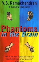 Sandra Blakeslee, Blakeslee Sandra, V S Ramachandran, V. S. Ramachandran, Vilaynur S. Ramachandran, Ramachandran V. S. - Phantoms in The Brain