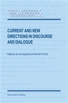 Ja C J van Kuppevelt, Jan C J van Kuppevelt, Jan C. J. Kuppevelt, Jan C. J. van Kuppevelt, Jan C.J. van Kuppevelt, R. W. Smith... - Current and New Directions in Discourse and Dialogue