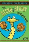 Wendelin Van Draanen, Stephen Gilpin, Wendelin Van Draanen, Stephen Gilpin - The Gecko and Sticky: The Greatest Power