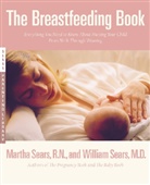 Martha Sears, William Sears - The Breastfeeding Book
