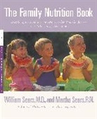 Martha Sears, William Sears - Family Nutrition Book