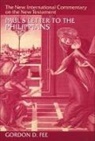 Gordon D Fee, Gordon D. Fee - Paul s letter to the philippians