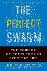 Len Fisher - The Perfect Swarm