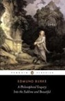 Edmund Burke, David Womersley, David Womersley - A Philosophical Enquiry into the Sublime and Beautiful