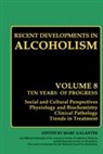Mar Galanter, Marc Galanter - Recent Developments in Alcoholism - 8: Recent Developments in Alcoholism