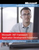 Microsoft Official Academic Course, Microsoft Official Academic Course (COR), John Wiley &amp; Sons Inc - 70-536: Microsoft .net Framework 2.0