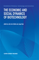 Joh de la Mothe, John De La Mothe, John de la Mothe, NIOSI, Niosi, Jorge Niosi - The Economic and Social Dynamics of Biotechnology