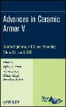 Jonathan Salem, Dileep Singh, Dileep Salem Singh, J Swab, Jeffery J. (EDT)/ Franks Swab, Jeffrey J. Swab... - Advances in Ceramic Armor V