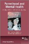 John Cox, Helen Herrman, Helen et al Herrman, Herrman Helen, Mir Keren, Miri Keren... - PARENTHOOD AND MENTAL HEALTH