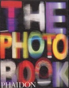 Editors of Phaidon Press, Ian Jeffrey, Jan Jeffrey, Phaidon Editors - Photography Book