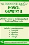 M. (EDT)/ Research and Education Associati Fogiel, Rea, Research &amp; Education Association, Research and Education Association (COR), Staff of Research Education Association - The Essentials of Physical Chemistry II