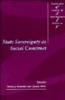 Thomas J. Biersteker, Cynthia Weber - State Sovereignty as Social Construct