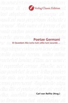 Carl von Reifitz, Car von Reifitz, Carl von Reifitz - Poetae Germani