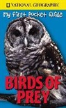 Amy Donovan, Michael Shafran, National Geographic - My First Pocket Guide Birds of Prey