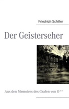 Friedrich Schiller, Friedrich von Schiller, Dennis Staats - Der Geisterseher