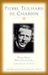 Pierre Teilhard De Chardin, Ursula King, Pierre Teilhard, Pierre Teilhard de Chardin - Pierre Teilhard De Chardin