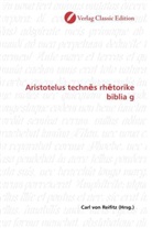 Carl von Reifitz, Car von Reifitz, Carl von Reifitz - Aristotelus techn's rh torike biblia g