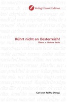 Carl von Reifitz, Car von Reifitz, Carl von Reifitz - Rührt nicht an Oesterreich!