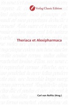 Carl von Reifitz, Car von Reifitz, Carl von Reifitz - Theriaca et Alexipharmaca