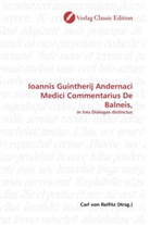 Carl von Reifitz, Car von Reifitz, Carl von Reifitz - Ioannis Guintherij Andernaci Medici Commentarius De Balneis,
