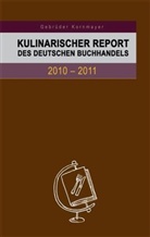 Evert Kornmayer - Kulinarischer Report des Deutschen Buchhandels 2010-2011