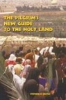 Stephen C. Doyle - The Pilgrim's New Guide to the Holy Land