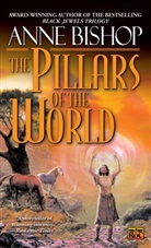 Anne Bishop - The Pillars Of The World