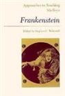Behrendt, Stephen C./ Mellor Behrendt, Anne Kostelanetz Mellor, Stephen C Behrendt, Stephen C. Behrendt, Stephen J Behrendt - Approaches to Teaching Shelley's Frankenstein