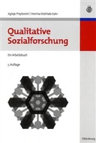 Aglaja Przyborski, Monika Wohlrab-Sahr - Qualitative Sozialforschung