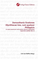 Carl Reifitz, Carl von Reifitz, Car von Reifitz, Carl von Reifitz - Demosthenis Orationes Olynthiacae tres, cum quatuor Philippicis