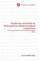 Carl von Reifitz, Car von Reifitz, Carl von Reifitz - Problemata Aristotelis Ac Philosophorum Medicorumq[ue] complurium