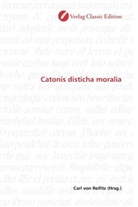 Carl von Reifitz, Car von Reifitz, Carl von Reifitz - Catonis disticha moralia
