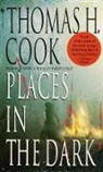 Thomas Cook, Thomas H. Cook - Places in the Dark