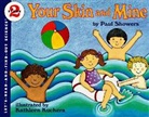Paul Showers, Paul/ Kuchena Showers, Showers Paul, Kathleen Kuchera - Your Skin and Mine