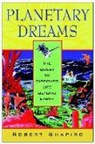 R. Shapiro, Robert Shapiro - Planetary Dreams