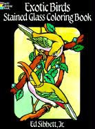 Coloring Books, Sibbett, Ed Sibbett, Ed Sibbett Jr - Exotic Birds Stained Glass Colouring Book