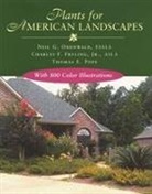 Charles F Fryling, Charles F. Fryling, Charles F. Fryling Jr, Neil G Odenwald, Neil G. Odenwald, Neil G./ Fryling Odenwald... - Plants for American Landscapes
