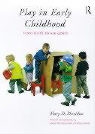 Jackie Harding, Liz Meldon-Smith, Mary D. Sheridan - Play in Early Childhood