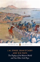 W. A. Armstrong, William A. Armstrong, Sean O'Casey, J M Synge, J. M. Synge, J.M. Synge... - Playboy of the western world