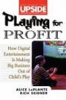 Alice Laplante, Alice Seidner Laplante - Playing for Profit