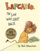 Shel Silverstein, Shel Silverstein - Lafcadio, The Lion Who Shot Back