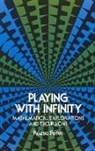 William R Cobb, Z.P. Dienes, Rozsa Peter, Rozsa Cobb Peter, Rozsa Rozsa Peter, Rózsa Péter... - Playing With Infinity