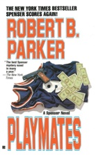 R. Parker, Robert B Parker, Robert B. Parker - Playmates