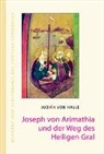 Judith von Halle - Joseph von Arimathia und der Weg des heiligen Gral