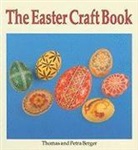 Petra Berger, Thomas Berger, Todd R. Berger, Todd R. Berger Berger - Easter Craft Book