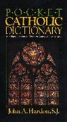 John Hardon, John A. Hardon - Pocket Catholic Dictionary