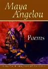 Maya Angelou, Angelou Maya - Poems