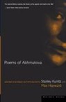 Anna Akhmatova, Anna Andreevna Akhmatova, Anna/ Kunitz Akhmatova, Stanley Kunitz - Poems Of Akhmatova